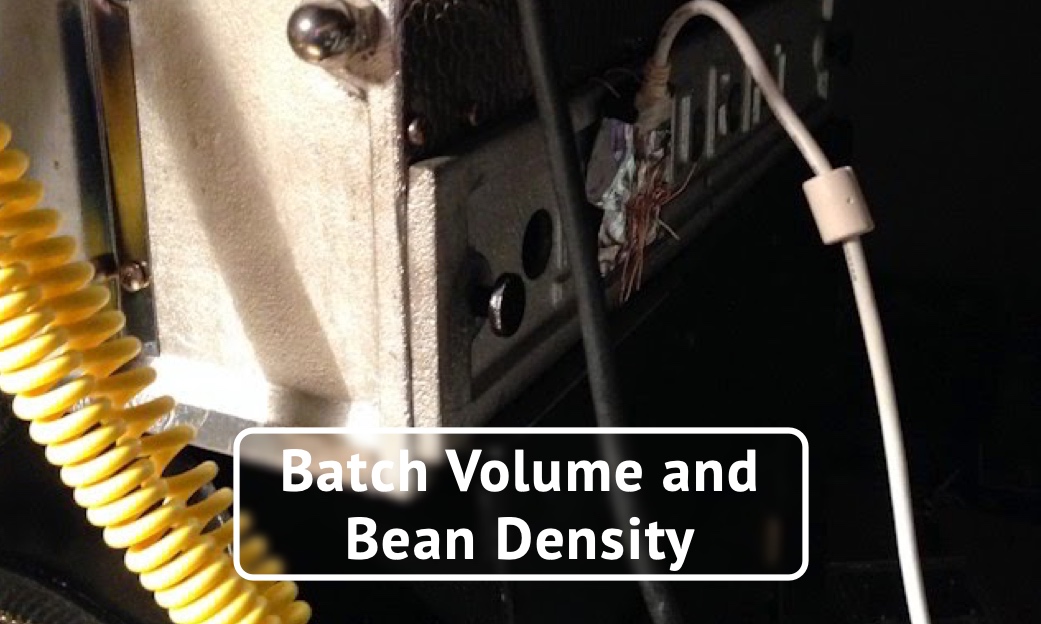 Batch Volume and Bean Density