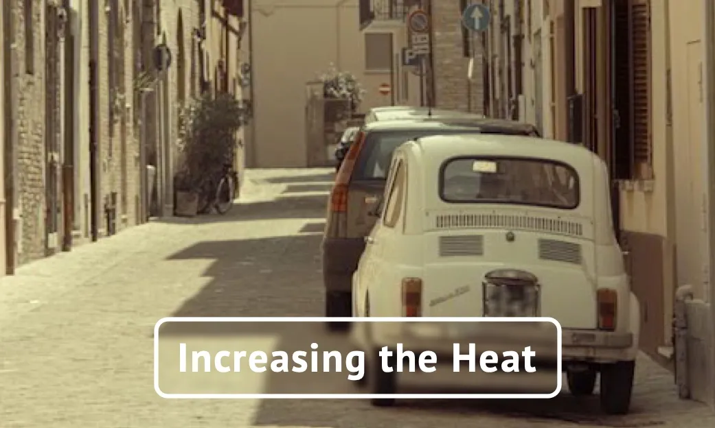 Increasing the Heat