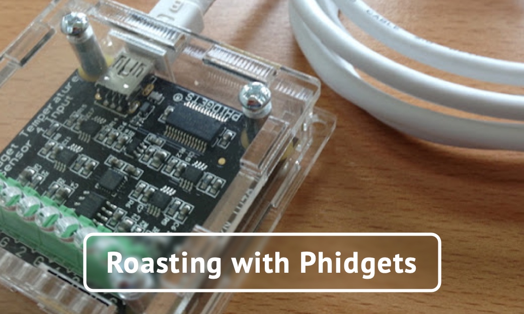 Roasting with Phidgets